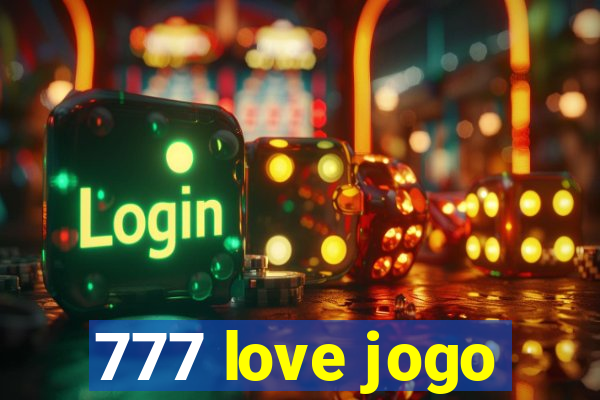 777 love jogo